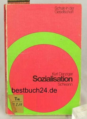 Sozialisation. Konzeptionelle Probleme, Methodologie und Ergebnisse