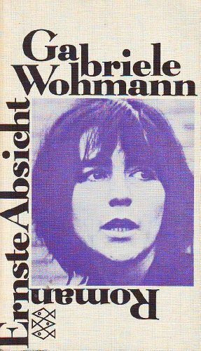 Ernste Absicht: Roman