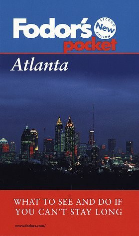 Pocket Atlanta: What to See and Do If You Can't Stay Long (Fodor's Pocket)