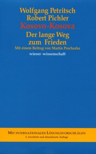 Kosovo, Kosova, Der lange Weg zum Frieden