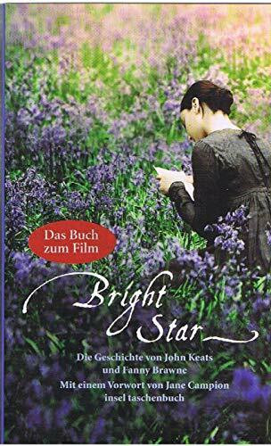 Bright Star. Die Geschichte von John Keats und Fanny Brawne
