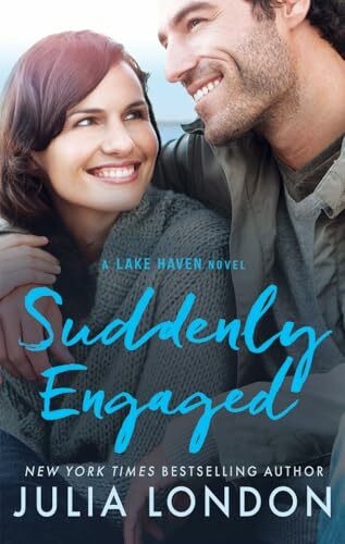 Suddenly Engaged (A Lake Haven Novel, Band 3)