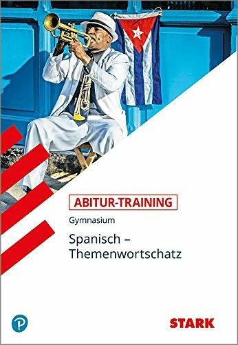 STARK Abitur-Training - Spanisch Themenwortschatz: Gymnasium
