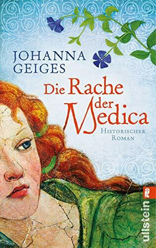Die Rache der Medica: Historischer Roman (Die Medica-Serie, Band 2)