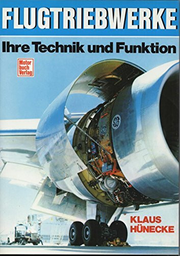 Flugtriebwerke: Ihre Technik und Funktion