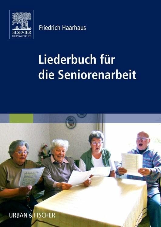 Liederbuch für die Seniorenarbeit Liederbuch für die Seniorenarbeit