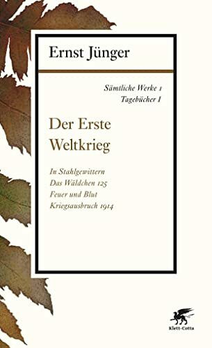 Sämtliche Werke - Band 1: Tagebücher I: Der Erste Weltkrieg