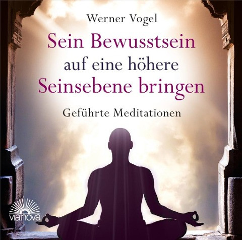 Meditieren mit Werner Vogel. Audio CD