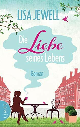 Die Liebe seines Lebens: Roman