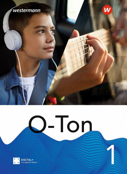O-Ton - aktuelle Ausgabe 2021: Schülerband 1 (O-Ton: Ausgabe 2021)