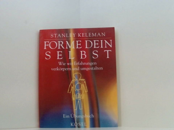 Forme dein Selbst