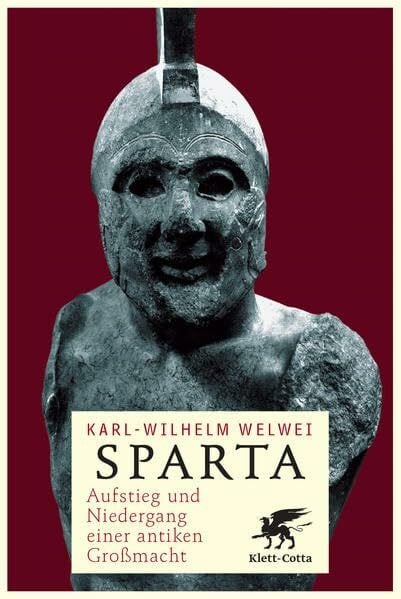 Sparta: Aufstieg und Niedergang einer antiken Großmacht