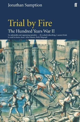 The Hundred Years War Vol 2: Trial By Fire