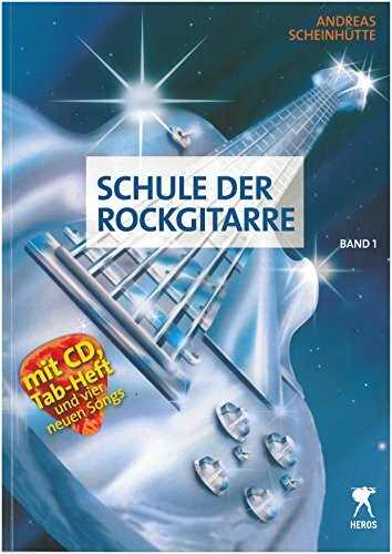 Schule der Rockgitarre Band 1: mit CD, Tabulaturheft und vier neuen Songs