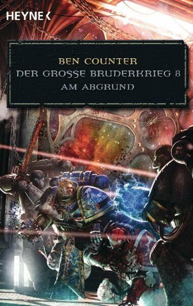 Am Abgrund - Der Große Bruderkrieg 8: Warhammer 40.000-Roman