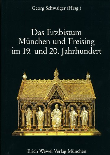 Geschichte des Erzbistums München und Freising: Das Erzbistum München und Freising im 19. und 20. Jahrhundert