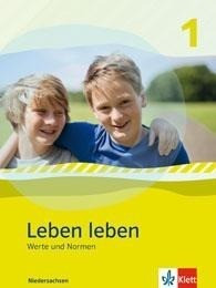 Leben leben - Neubearbeitung. Werte und Normen - Ausgabe für Niedersachsen. Schülerbuch 5.-6. Klasse