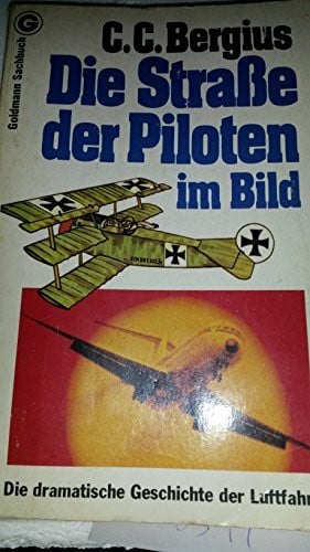 Die Straße der Piloten im Bild. Die dramatische Geschichte der Luftfahrt.