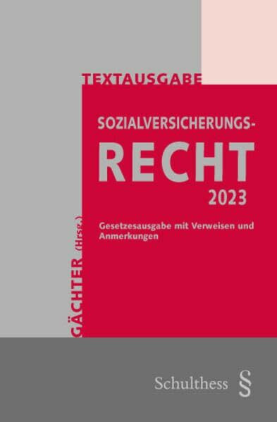 Sozialversicherungsrecht 2023: Gesetzesausgabe mit Verweisen und Anmerkungen