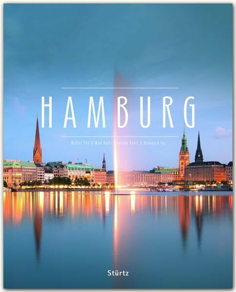 Hamburg: Ein Premium***XL-Bildband in stabilem Schmuckschuber mit 224 Seiten und über 290 Abbildungen - STÜRTZ Verlag