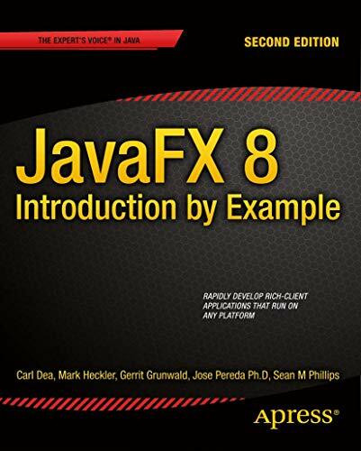 JavaFX 8: Introduction by Example: Introduction by Example