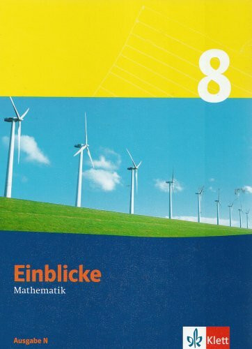 Einblicke Mathematik 8. Ausgabe N: Schülerbuch Klasse 8 (Einblicke Mathematik. Ausgabe ab 2004)