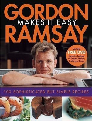 Gordon Ramsay Makes It Easy [With DVD]