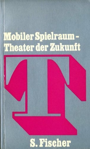 Mobiler Spielraum. Theater der Zukunft