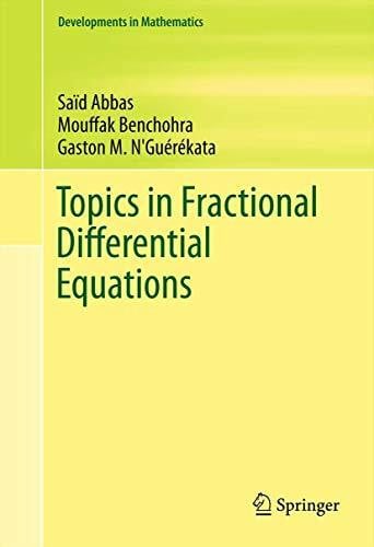 Topics in Fractional Differential Equations (Developments in Mathematics, 27, Band 27)
