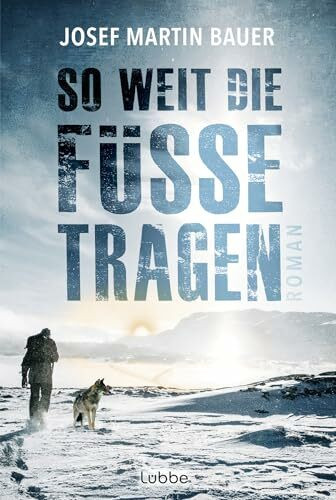 So weit die Füße tragen: Roman