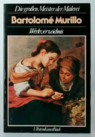 Bartolome Murillo. Werkverzeichnis.
