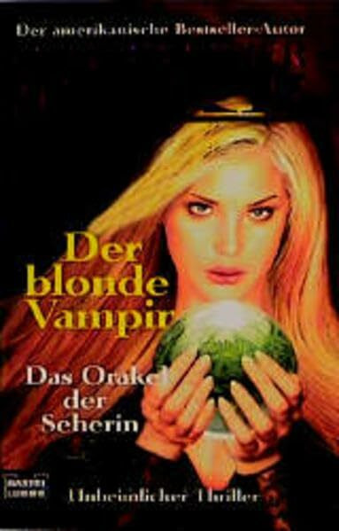 Der blonde Vampir Band 5: Das Orakel der Seherin
