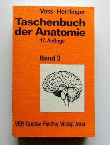 Voss, Hermann: Taschenbuch der Anatomie. - Jena : Gustav Fischer Verlag