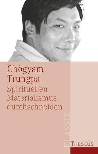 Spirituellen Materialismus durchschneiden