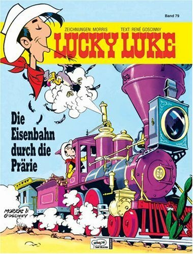 Lucky Luke / Die Eisenbahn durch die Prärie