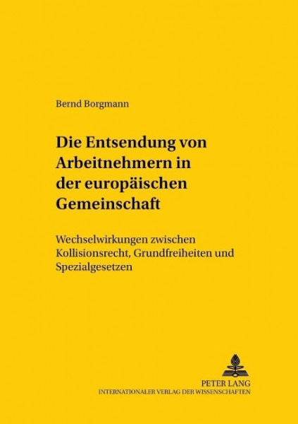 Die Entsendung von Arbeitnehmern in der Europäischen Gemeinschaft