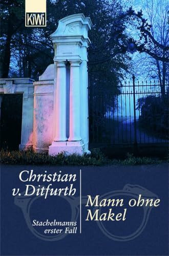 Mann ohne Makel: Stachelmanns erster Fall | "Deutschlands Antwort auf Henning Mankell." Playboy (Stachelmann ermittelt, Band 1)