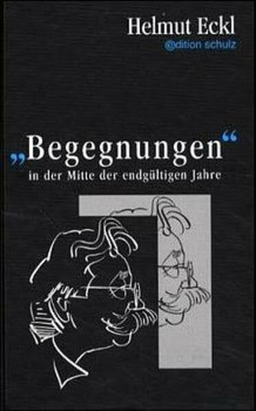 Begegnungen: In der Mitte der endgültigen Jahre