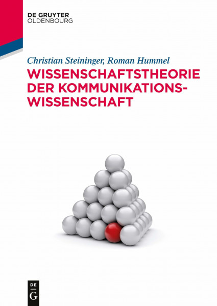 Wissenschaftstheorie der Kommunikationswissenschaft (De Gruyter Studium)