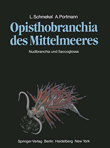Opisthobranchia des Mittelmeeres: Nudibranchia und Saccoglossa