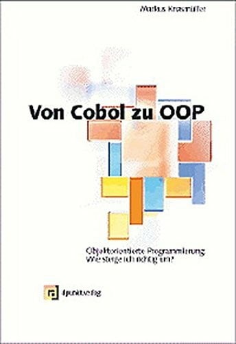 Von COBOL zu OOP: Umsteigen auf objektorientierte Programmierung