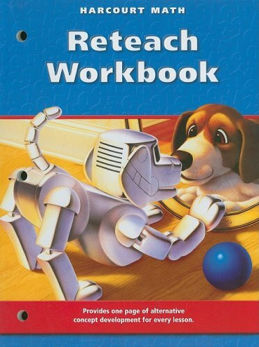 Harcourt School Publishers Math: Reteach Workbook Gr3: Reteach, Pupil Edition, Grade 3 (Math 02 Y010)