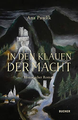 In den Klauen der Macht: Historischer Roman (Die Österreich-Saga)