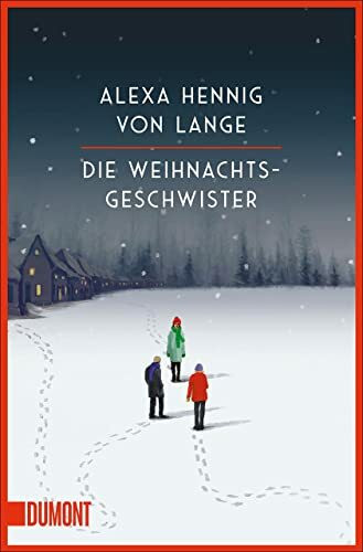 Die Weihnachtsgeschwister: Roman