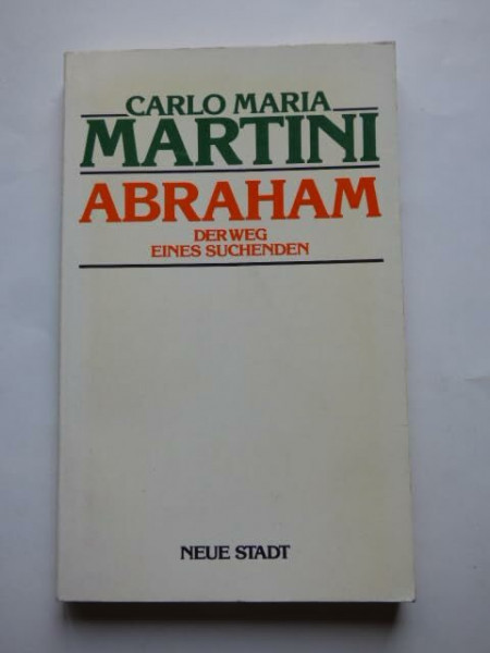 Abraham: Der Weg eines Suchenden (Kirche in der Welt)
