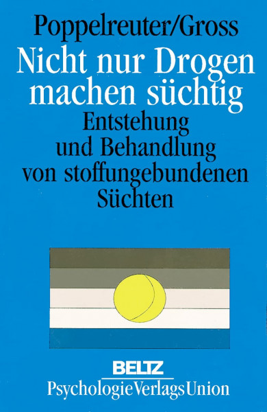 Nicht nur Drogen machen süchtig: Entstehung und Behandlung von stoffungebundenen Süchten