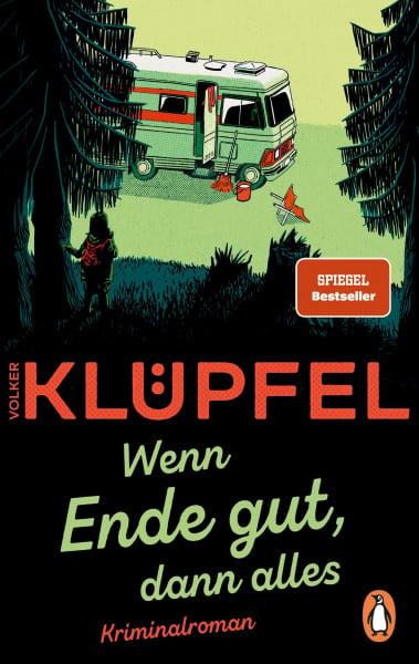 Wenn Ende gut, dann alles: Kriminalroman - Der SPIEGEL-Bestseller von Volker Klüpfel, bekannt von den Kluftinger-Krimis (Svetlana und Tommi ermitteln, Band 1)