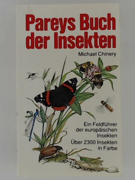 Pareys Buch der Insekten. Ein Feldführer der europäischen Insekten