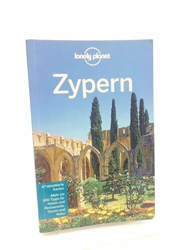 Lonely Planet Reiseführer Zypern: Mehr als 500 Tipps für Hotels und Restaurants, Touren und Natur