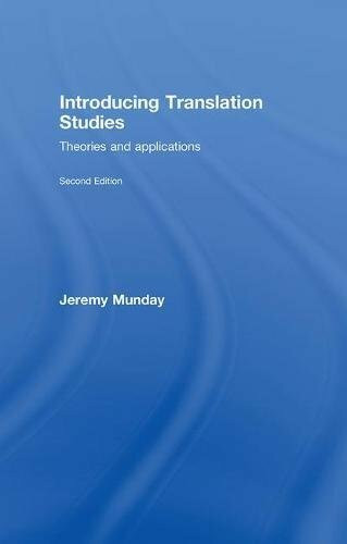 Introducing Translation Studies: Theories and Applications